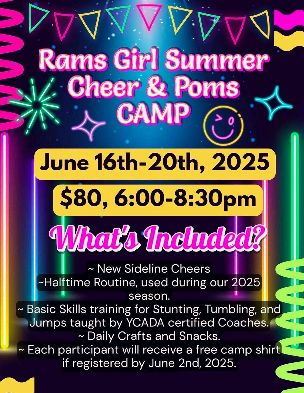 Rams Girl Summer Cheer and Poms Camp. June 16–20, 2025. From 6 to 8:30 p.m. $80 fee.